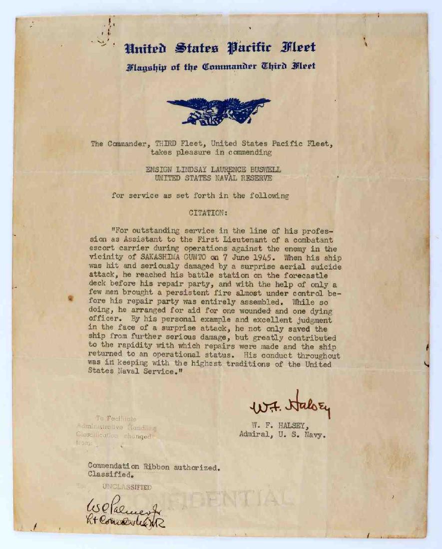 BULL HALSEY SIGNED CITATION COMMENDATION RIBBON: William "Bull" Halsey signed citation for the commendation of ensign Lindsay Laurence Buswell. Citation text states "For outstanding service in the line of his profession as Assistant to the First Lie