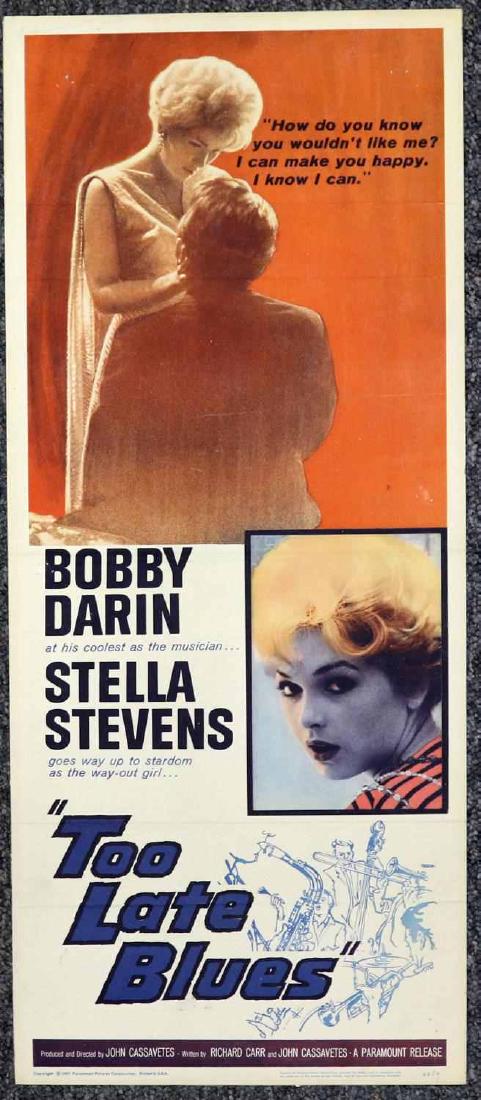 BOBBY DARIN STELLA STEVENS TOO LATE BLUES POSTER: 1961 board movie advertisement for "Too Late Blues" starring Bobby Darin and Stella Stevens. Image of the two at the top with quote "How do you know you would like me? I can make you happy. I know I c