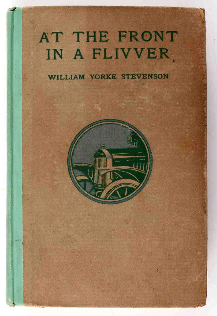 WWI AT THE FRONT IN A FLIVVER BOOK W MOTHER LETTER: WWI Veteran's book by William Yorke Stevenson, written in 1919 this First Edition has hand written letter to Colonel Nicholson dated 1919 imploring him to put in a word for her son's book, especially 