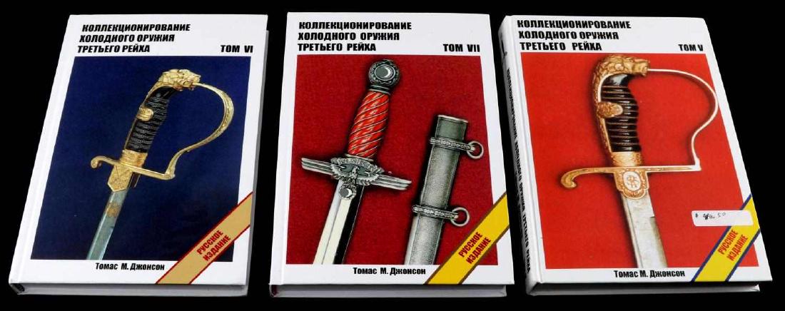 RUSSIAN COPY OF EDGED WEAPONS BOOK BY T. JOHNSON: Collecting Edged Weapons of the Third Reich by LTC (Ret.) Thomas Johnson. Volumes 5,6,7 printed in Russian. Very good condition.