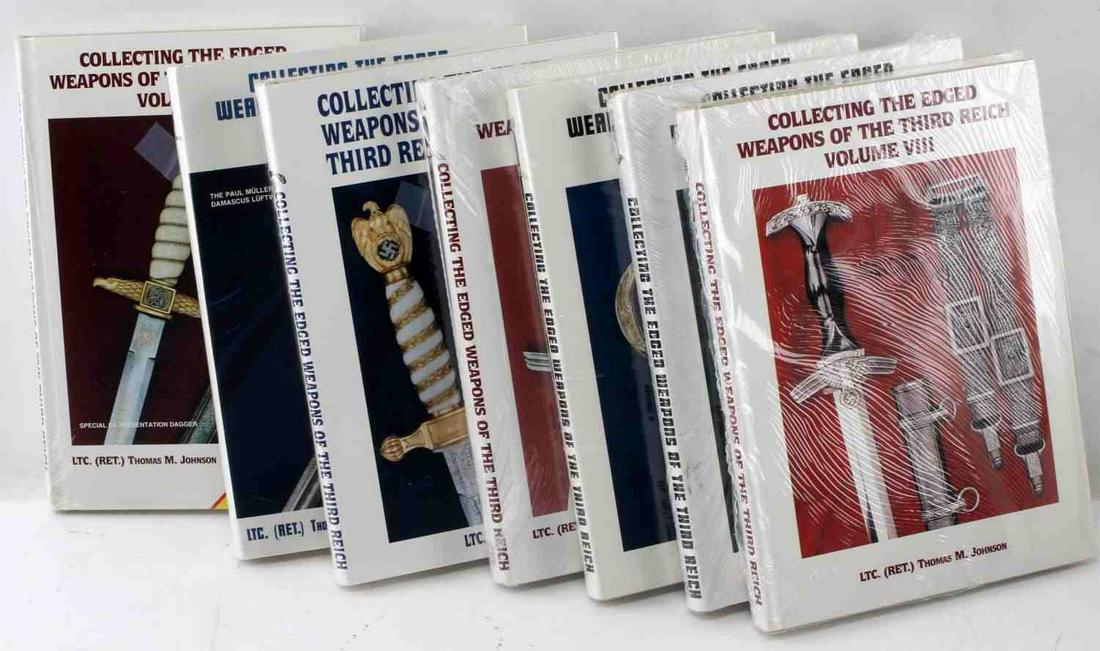 COLLECTING EDGED WEAPONS OF THIRD REICH JOHNSON: Complete set of "Collecting the Edged Weapons of the Third Reich" Volumes I-VIII, excluding the out-of-print Vol II, by Lt. Col. Thomas M. Johnson (Ret). New and in shrink wrapping. This lot has a res