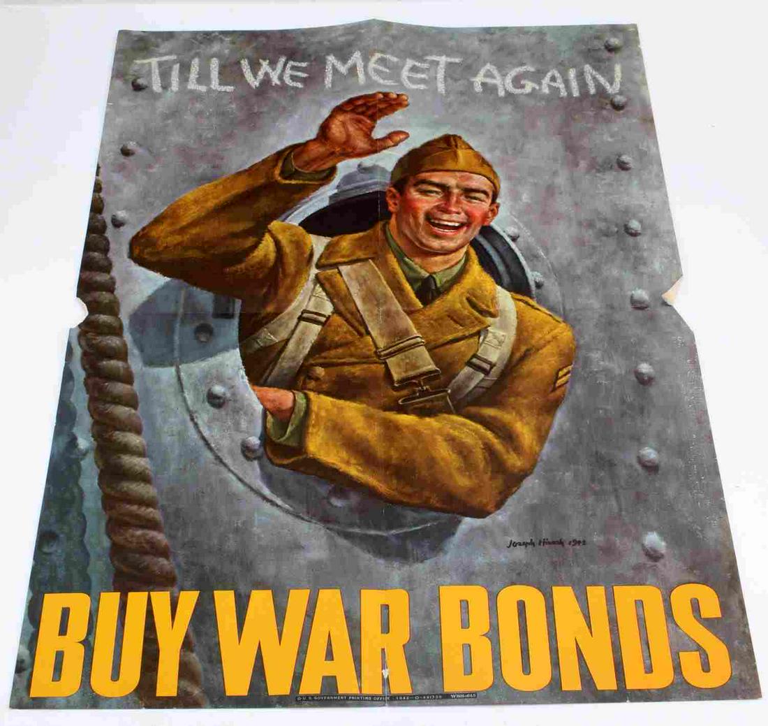 US WWII WAR BOND POSTER ORIGINAL: One original WWII War Bond poster measuring 22 inches by 14 inches that reads, "Till we meet again, buy war bonds." The poster was created by Joseph Hirsch in 1942 and depicts a Navy service member wa