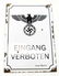 WWII THIRD REICH ENTRANCE FORBIDDEN STREET SIGN