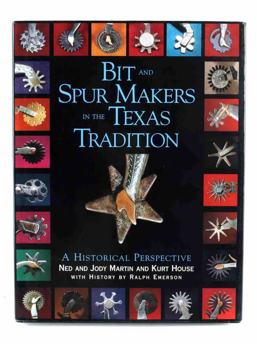 SIGNED BIT AND SPUR MAKERS IN THE TEXAS TRADITION: Lot includes a sign copy of "Bit and Spur Makers in the Texas Tradition: A Historical Perspective" by Ned and Jody Martin and Kurt House. Signed by Jody and Ned Martin. Some wear on the binding and du