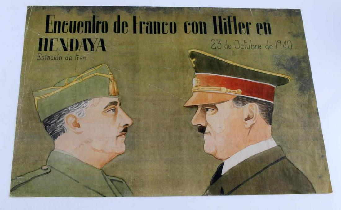 WWII THIRD REICH FRANCO HITLER HENDAYA POSTER: On 23 October 1940, General Franco and Führer Hitler met at the Hendaye Train Station, France, near the Spanish–French border. The object of the meeting was to attempt to resolve disagreements over