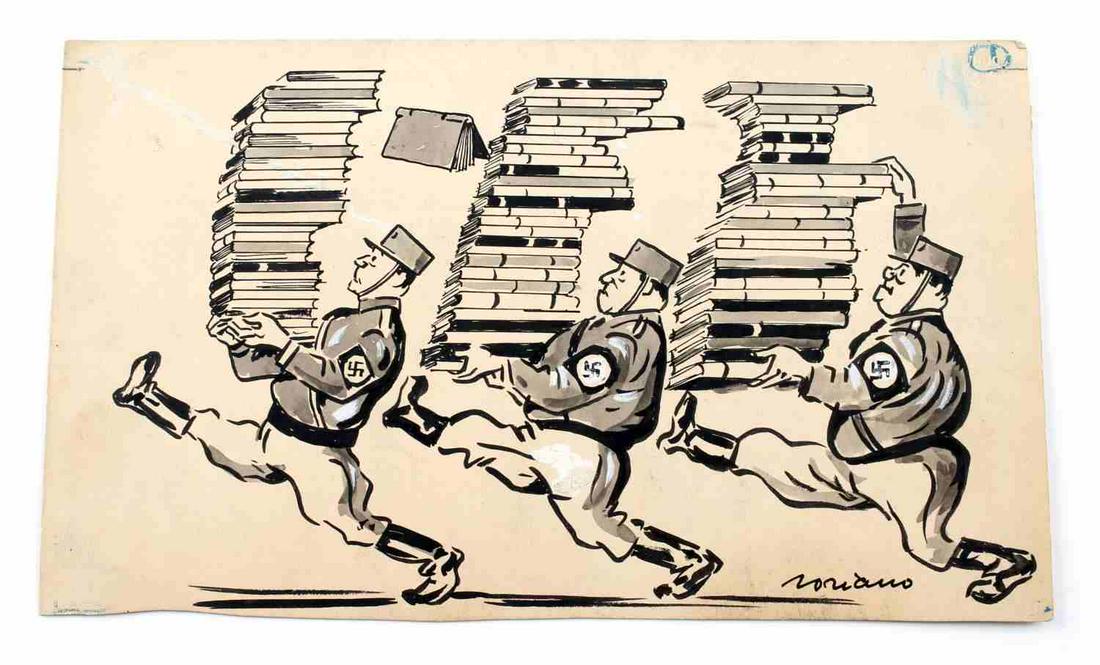 WWII POLITICAL CARTOON INK DRRAWING SIGNED SORIANO: March 1, 1942 political cartoon ink drawing signed by Soriano. Cartoon depicts WWII German soldiers carrying stacks of books to what appears to be a book burning. Soriano's cropping instructions are w