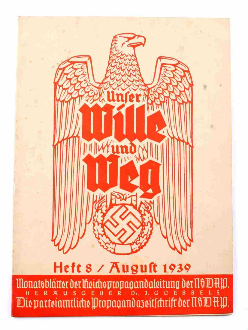 WWII GERMAN 1939 OUR WILL AND WAY NSDAP MAGAZINE: WWII German "Our Will and Way" (Unser Wille und Weg" NSDAP party propaganda magazine issued August 1939. Features large Reichsadler to front with the title to center. Good condition with light surface
