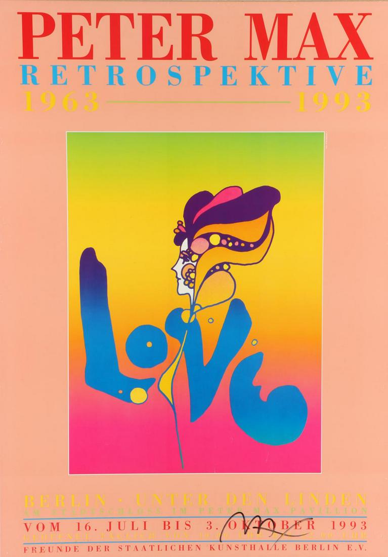 PETER MAX SIGNED POP ART 1993 RETROSPECTIVE POSTER: 1963-1993 gallery show poster signed by Peter Max (born Peter Max Finkelstein, B- 1937). American pop art/psychedelic art, known for his use of bright colors and associated with the visual arts and cu