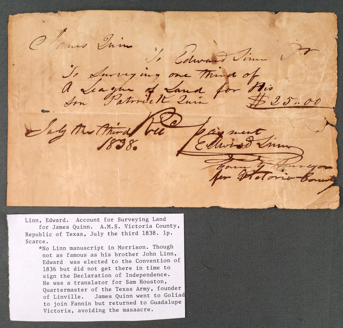 JOHN LINN BROTHER EDWARD REPUBLIC OF TEXAS RECEIPT: Not as famous as his brother John, but Edward Linn had his and more. Signed by Edward Linn own history, Founder of Linville, translator for Sam Houston. Signed by Edward Linn 1838 Survey account for a