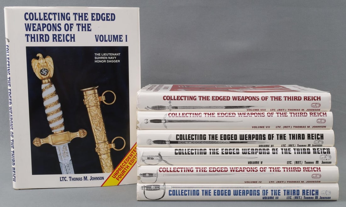COLLECTING EDGED WEAPONS THIRD REICH BY JOHNSON: Reference set of "Collecting Edged Weapons of the Third Reich", volumes 1, 3, 4, 5, 6, 7, & 8, by LTC (Ret.) Thomas M. Johnson.