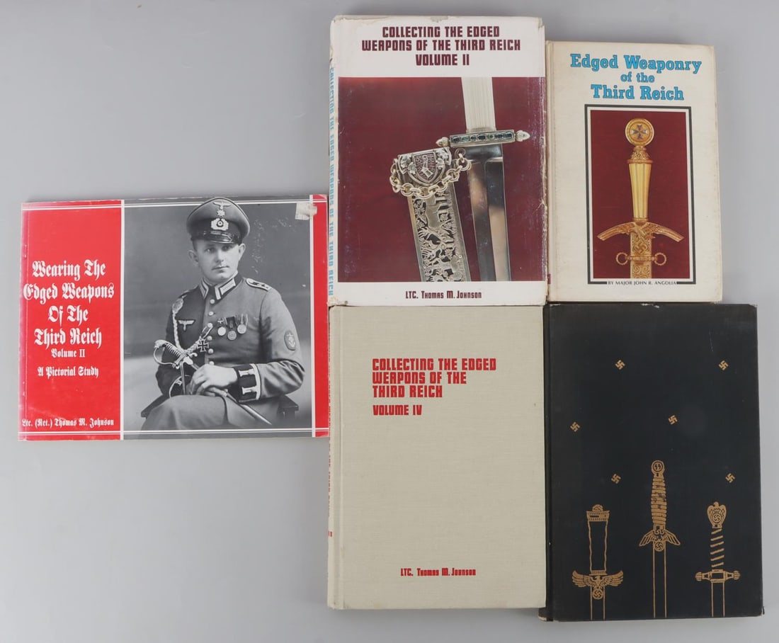 WWII GERMAN EDGE WEAPON COLLECTING LOT OF 5 BOOKS: Collecting Edge Weapons of the Third Reich Volume IV by LTC Thomas M Johnson. Collecting Edge Weapons of the Third Reich Volume II, Edge Weapons of the Third Reich by Major John R Angolia, The Daggers