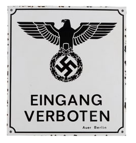 ENTRY FORBIDDEN SIGN WWII GERMAN THIRD REICH