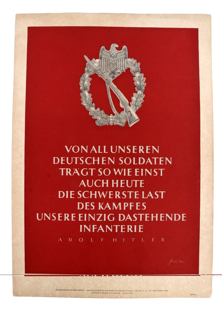 WWII GERMAN REICH QUOTE OF THE WEEK POSTER HITLER: An Adolf Hitler QotW with an infantry assault badge on a red background. Signed Fielitz. January 25, 1943. Reads "Von all unseren Deutschen soldaten tragt so wie einst auch heute die schwertse last de