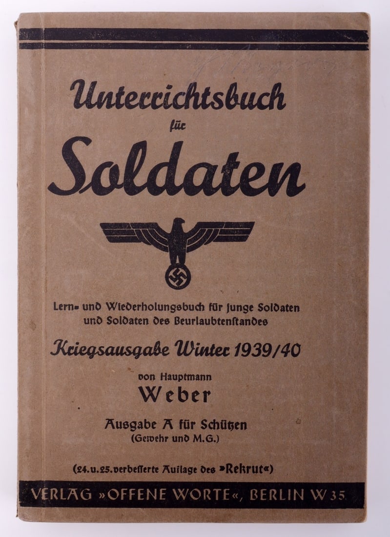 WWII GERMAN THIRD REICH SOLDIER INSTRUCTION MANUAL: A copy of Unterrichtsbuch fur Soldaten (Instruction Book for Soldiers), specifically for Winter 1939/1940.