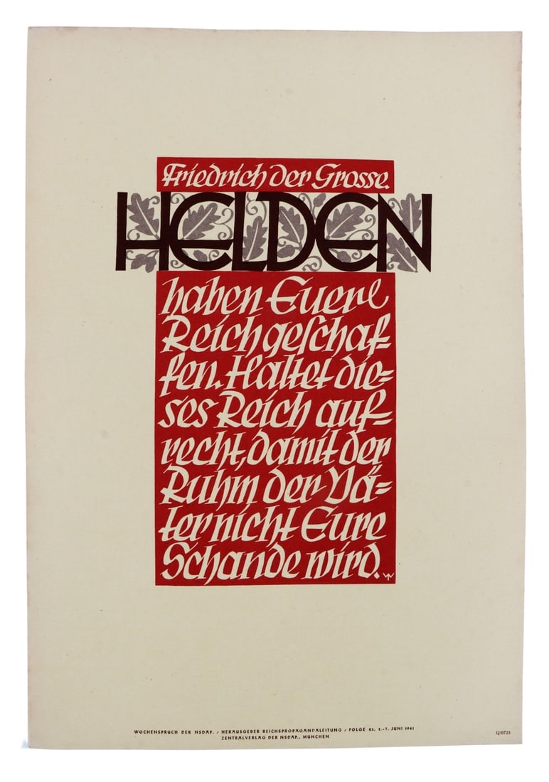 WWII GERMAN REICH FREDERICK THE GREAT QOTW POSTER: An NSDAP quote of the week propaganda poster, featuring a quote from Frederick the Great. Dated June 1941. 9.6 X 13.9 inches.