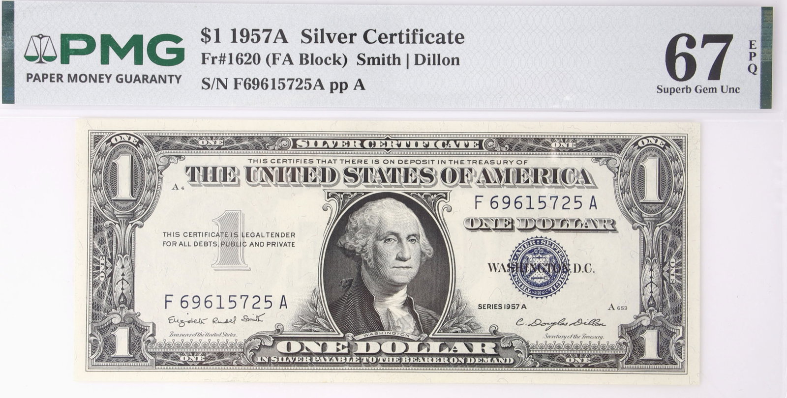 1957A Silver Cert US $1 Bill PMG 67 Exceptional: PMG certification #2455178-092. Serial #F69615725A 1957. Blue seal. Smith/Dillon.