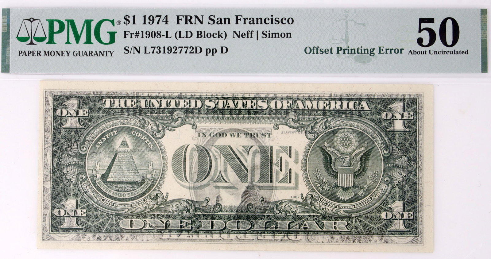 1974 offset Printing Front Back US $1 Bill PMG 50: PMG certification #2191656-045. Serial #L73192772D. 1908. San Francisco press. Neff/Simon.
