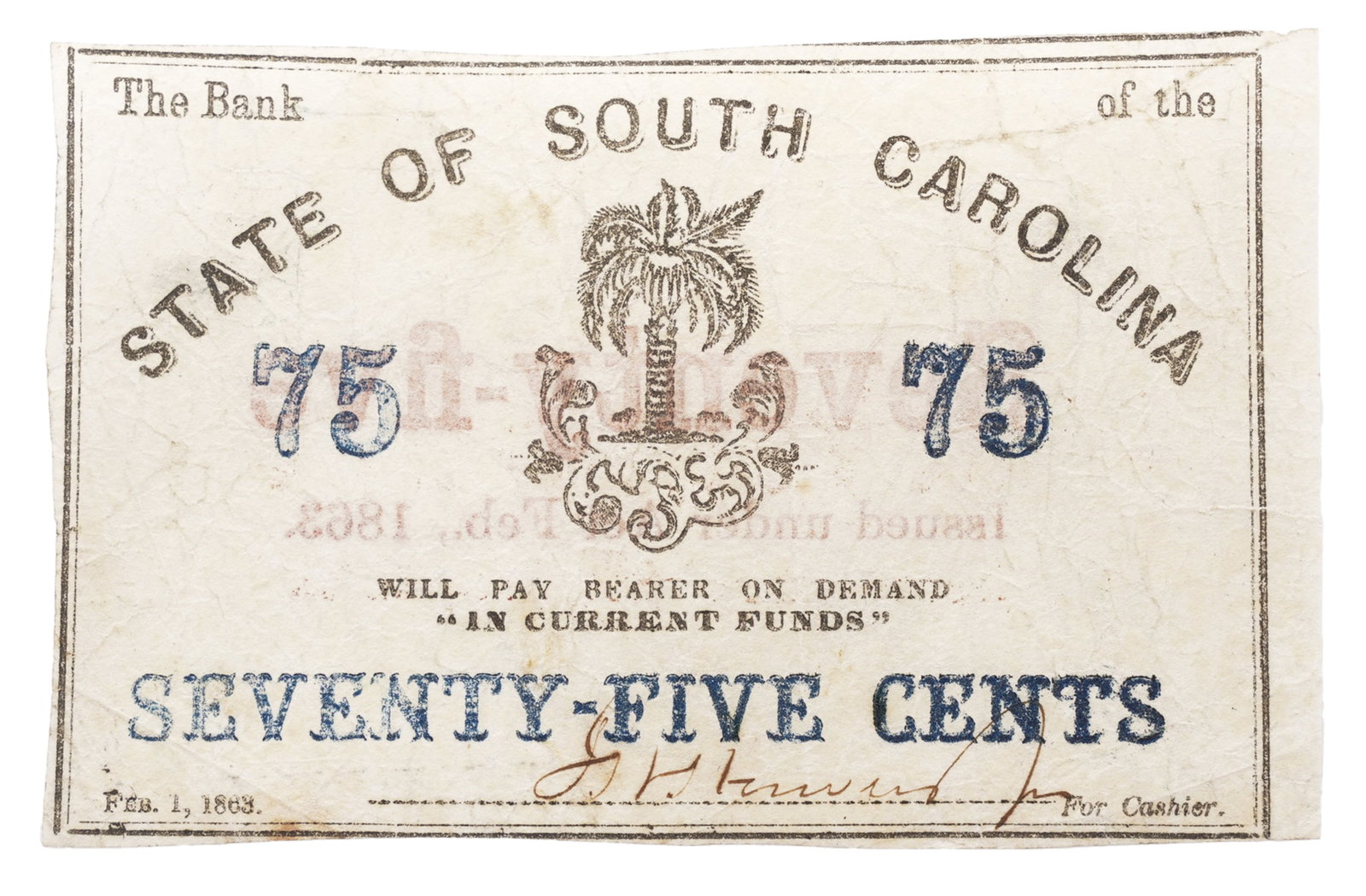 State of South Carolina 1863 75c Note: Confederate state of South Carolina. Feb 1, 1863 seventy-five cent note.