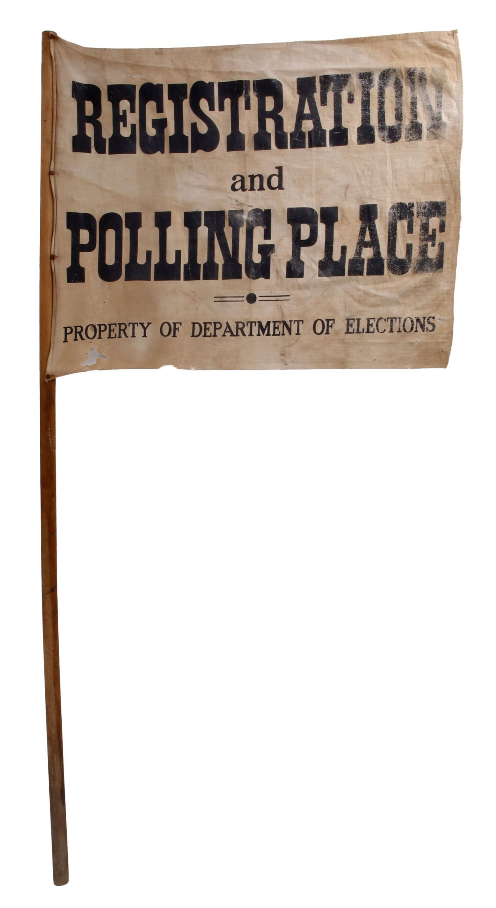 Registration and Polling Place Flag: A flag for a registration and polling place location. Late nineteenth or early twentieth century. Cotton. 12x22x49 inches. | This lot has a reserve.