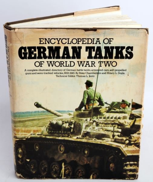 ENCYCLOPEDIA OF GERMAN TANKS OF WORLD WAR TWO: Book is titled "Encyclopedia of German Tanks Of World War Two" by Peter Chamberlain and Hilary L Doyle. Dust jacket has some yellowing and tearing around it's edges; overall in good condition.