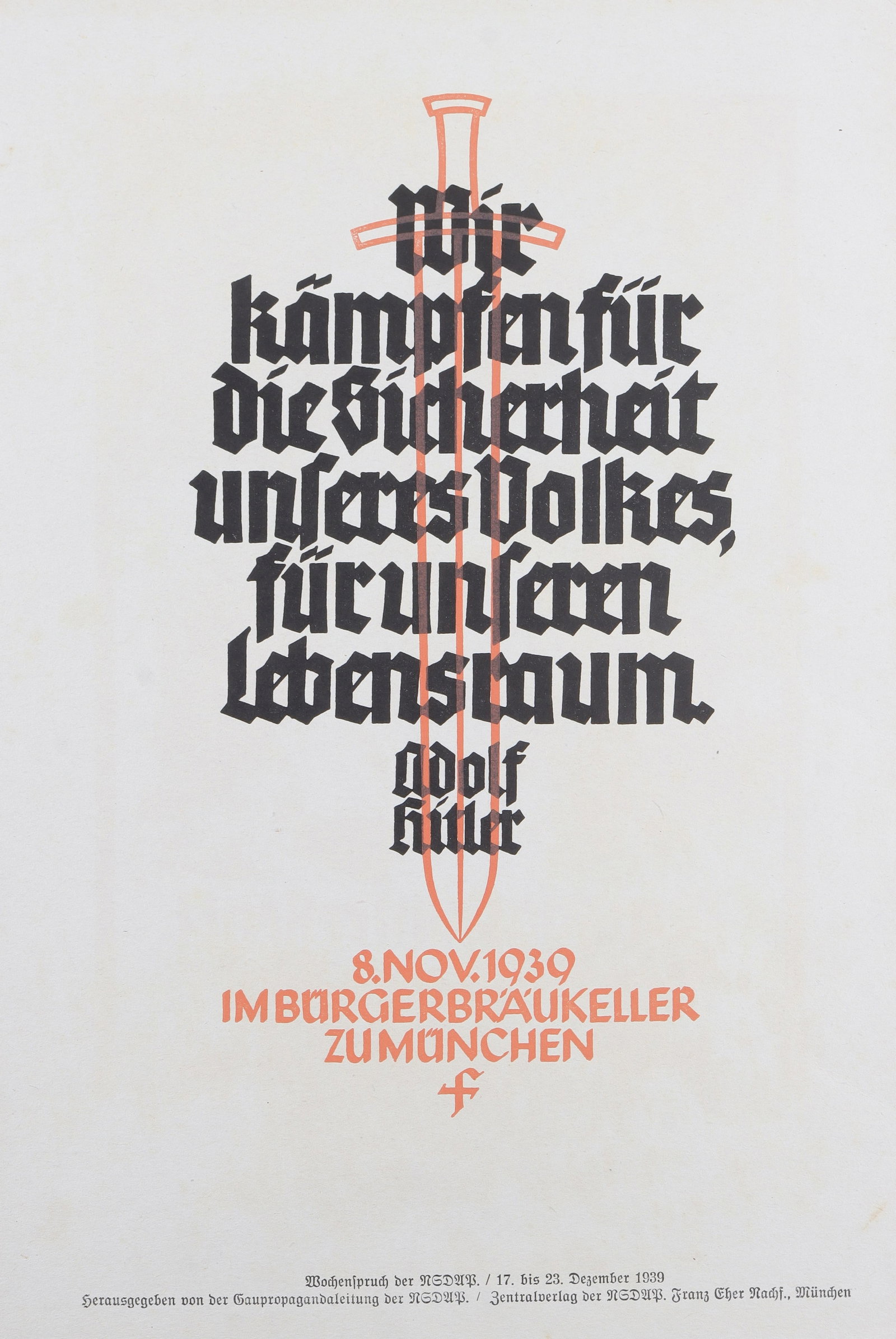 Hitler Quote of the Week Poster 1939 WWII German: A quote of the week "Wochenspruch der NSDAP" poster featuring a quote from German Fuhrer Adolf Hitler. Reads, translated to English "We are fighting for the security of our people, for our living