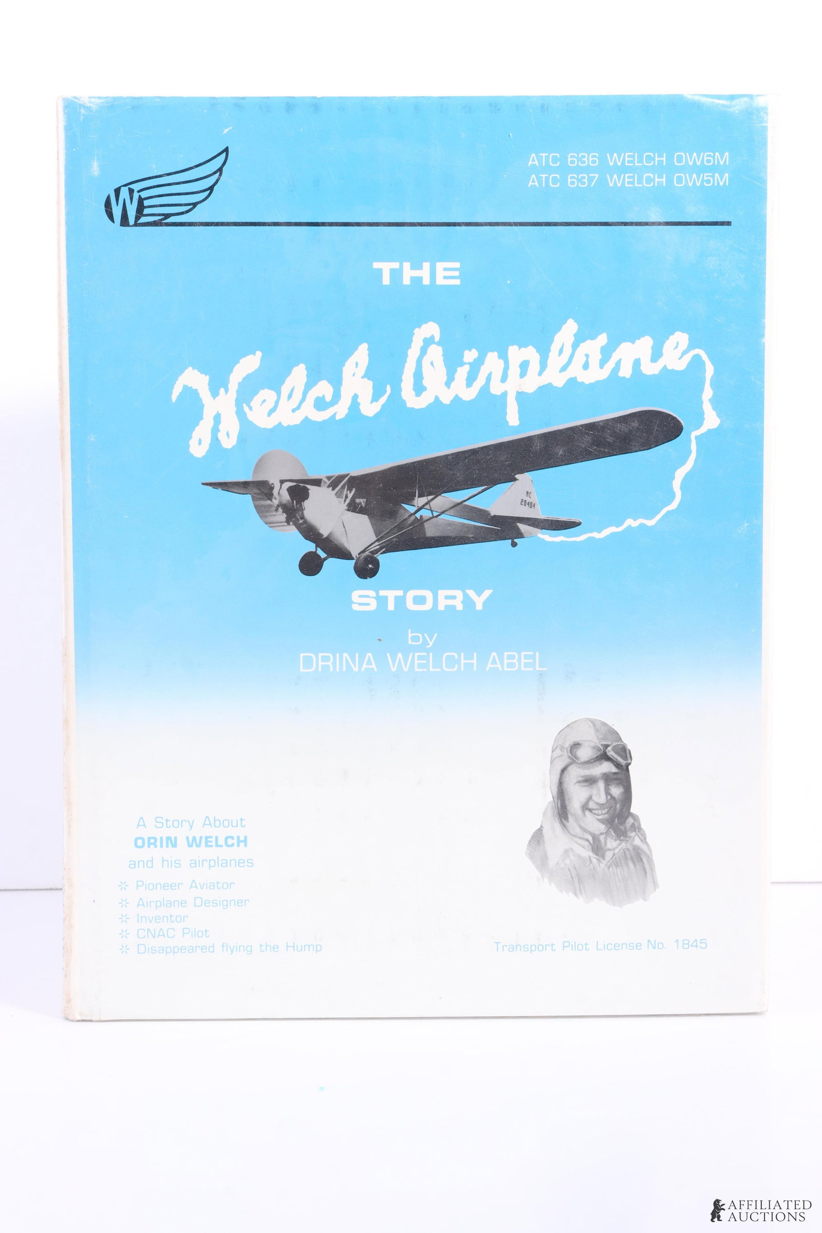 Drina Welch Abel's the Welch Airplane Story Signed: Drina Welch Abel's 'The Welch Airplane Story,' signed by the author and detailing the life of her brother, a WWII pilot who went missing over 'the Hump' in China and her family's airplane factory. 130