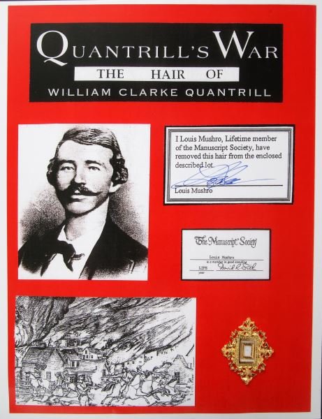 STRAND OF WILLIAM CLARKE QUANTRILL'S HAIR: A strand of William Clarke Quantrill's hair authenticated by Louis Mushro of The Manuscript Society. Includes extensive documentation on how the hair was obtained.