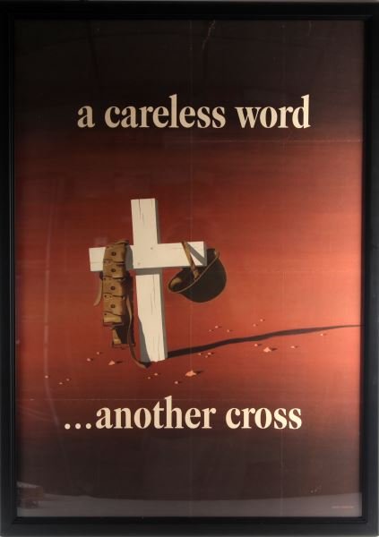 VINTAGE WWII A CARELESS WORD..ANOTHER CROSS POSTER: Vintage 1943 "A Careless Word....Another Cross" poster by John Atherton (1900-1952). This poster is a great image that has been recognized for its quality by graphic arts publications. A stark white c
