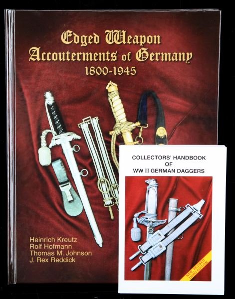 EDGED WEAPON ACCOUTERMENTS AND DAGGER HANDBOOK: Two books by LTC. Thomas Johnson, Et Al. First is the hard cover book "Edged weapon accouterments of Germany 1800-1945" In collaboration with Heinrich Kreutz, Rolf Hofmann and J. Rex Reddick, NEW. Als