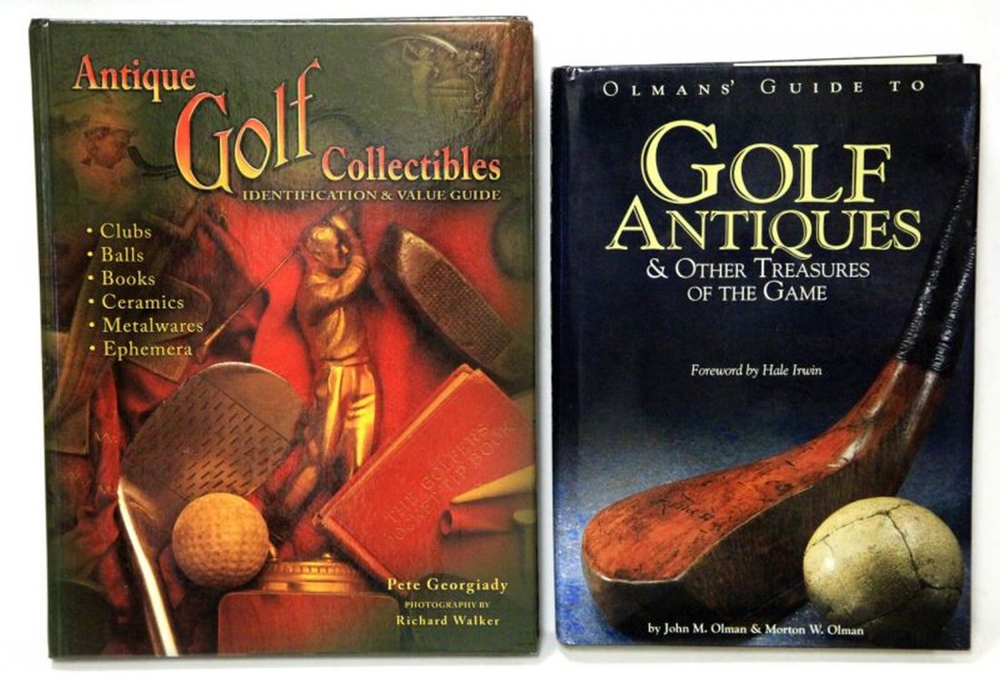 LOT OF 2 BOOKS W GOLF COLLECTIBLES & VALUE GUIDE: Consisting of: Antique golf collectibles identification & Value guide by Pete Georgiady, photography by Richard Walker, ISBN:1-57432-496-9 and Gold Antiques & other treasures of the game by Hale Irwin