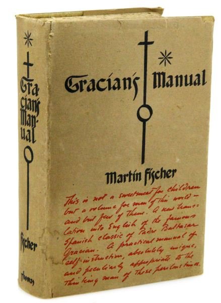 BOOK GIVEN TO JESSE DUPONT FROM JACK B. WILSON: Gracian's Manual by Martin Fischer, inside hand inscribed "To Mrs. Alfred I. Dupont from Jack B. Wilson Christmas 1939" additionally a calling card from Mr. Jack Bonacker Wilson. Wilson was a noted Fl