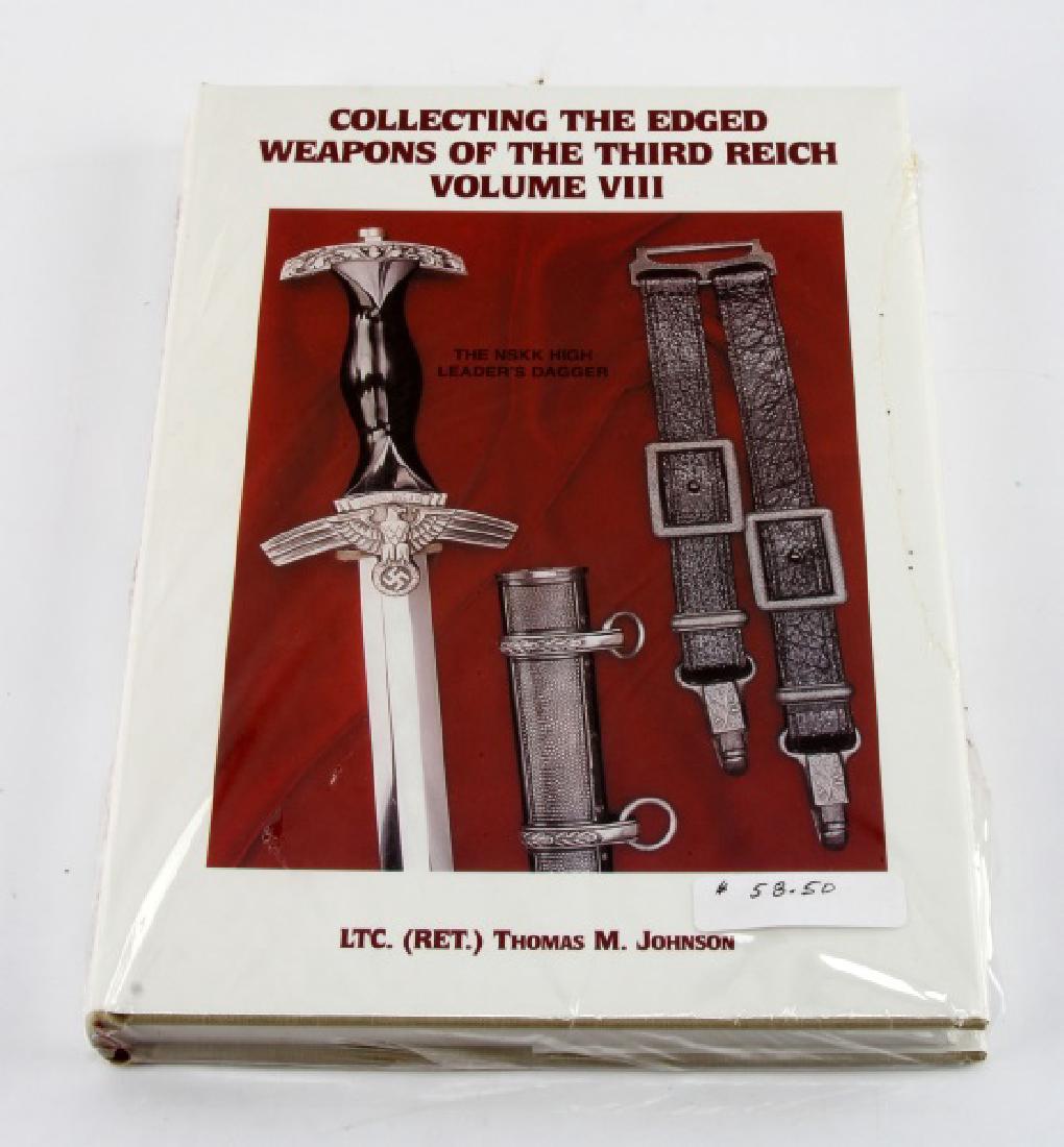 COLLECTING THE EDGED WEAPONS OF THE 3RD REICH VOL8: An unopened copy of Johnson's Collecting the Edged Weapons of the Third Reich Volume VIII. The book is in mint condition, still sealed in shrinkwrap.