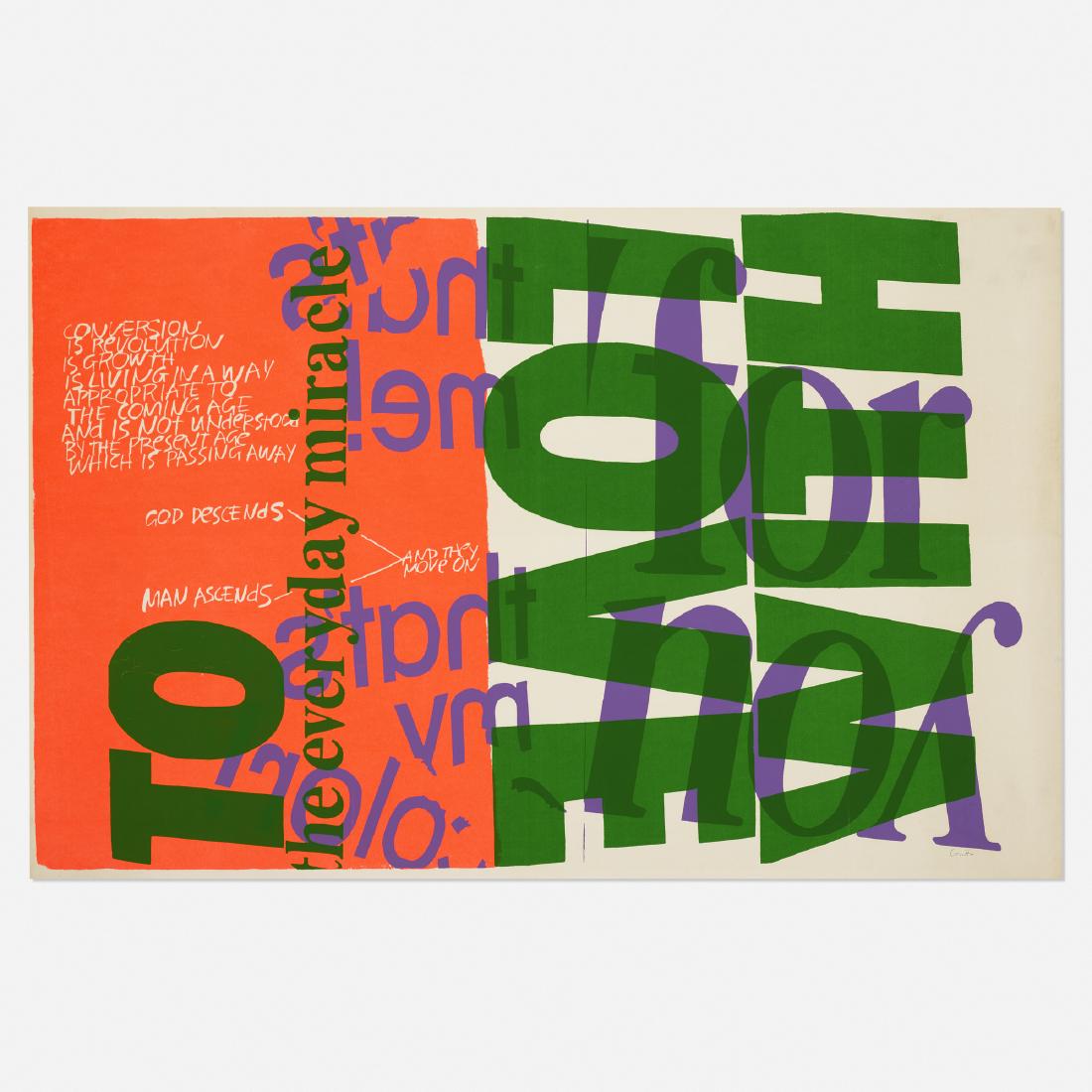 Corita Kent (Sister Mary Corita), With Love to the...: Corita Kent (Sister Mary Corita) With Love to the Everyday Miracle 1967 screenprint on paper 23 h × 34.75 w in (58 × 88 cm) Signed to lower right 'Corita'. Provenance: