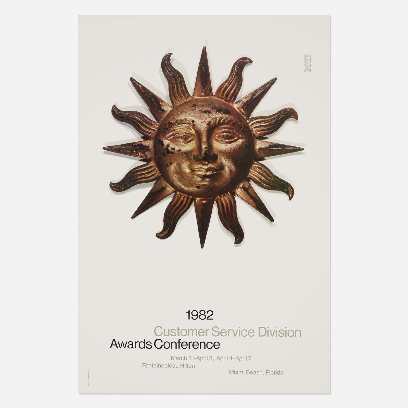 Paul Rand, IBM Awards Conference poster: Paul Rand IBM Awards Conference poster 1982offset lithograph on paper34.5 h × 23.5 w in (88 × 60 cm) The central sun ornament featured on this poster design came from Rand's personal
