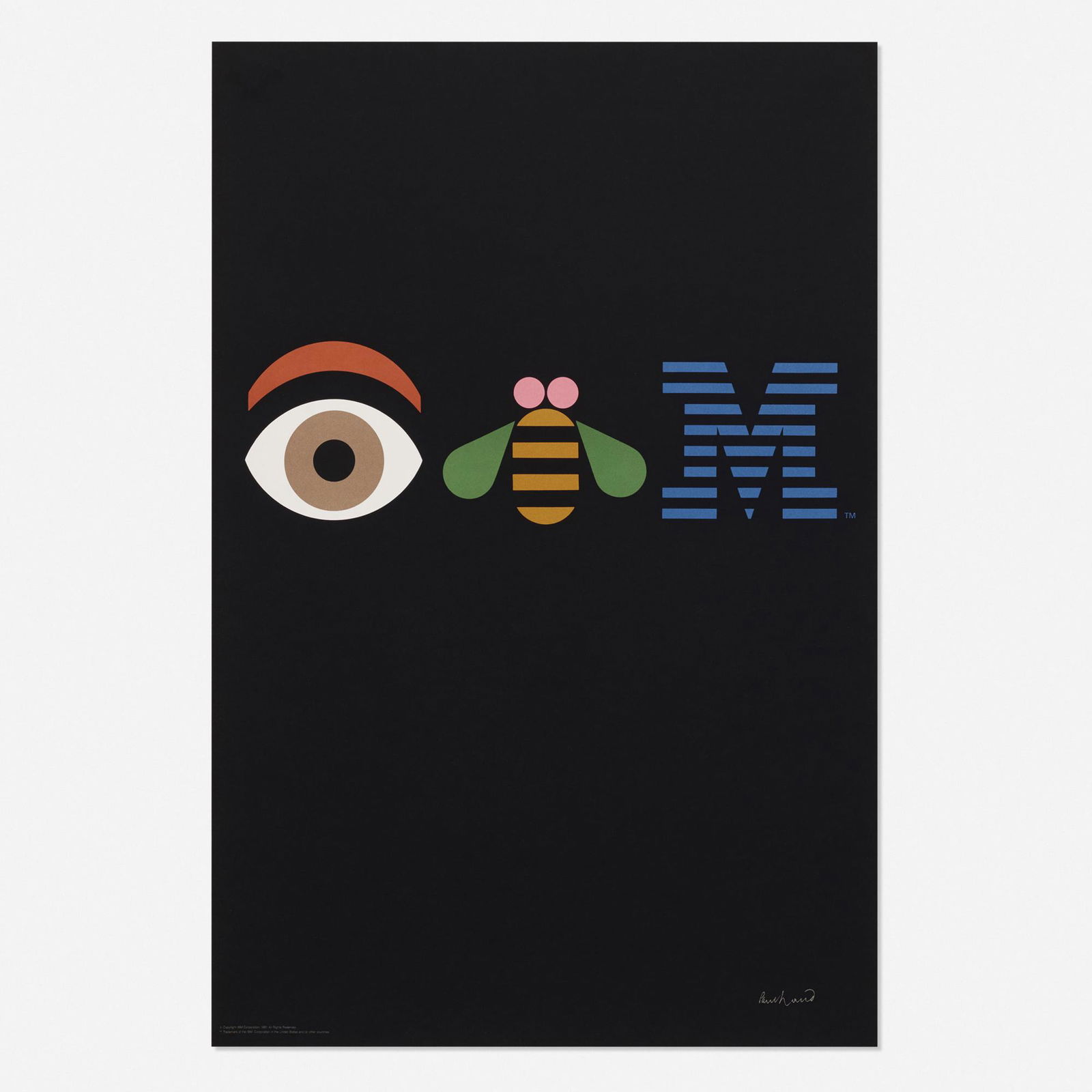 Paul Rand, Eye-Bee-M Rebus poster: Paul Rand Eye-Bee-M Rebus poster 1991offset lithograph on paper36 h × 24 w in (91 × 61 cm) Printed signature to lower right 'Paul Rand'. Provenance: Collection