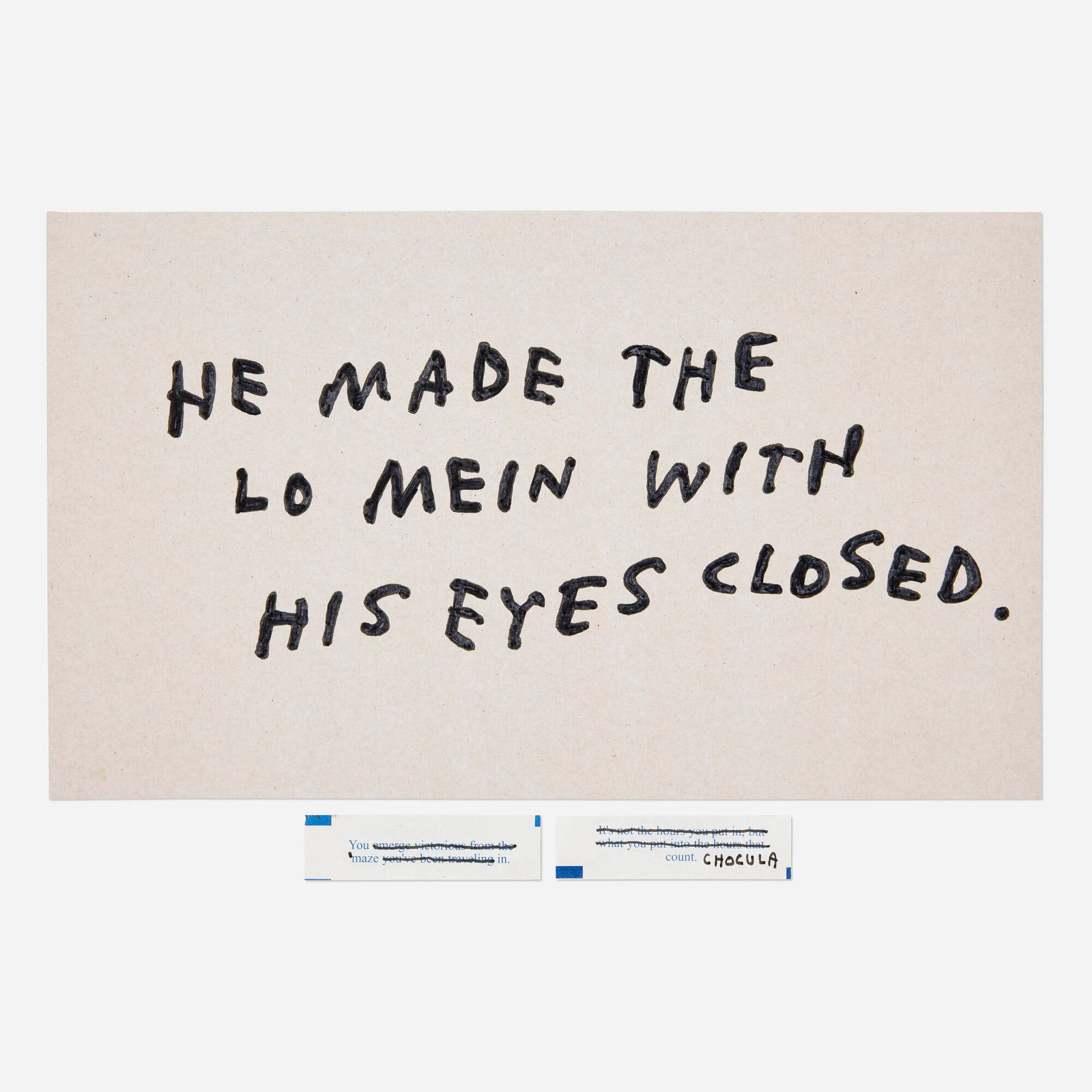 Jason Polan, He Made the Lo Mein with His Eyes Closed; Two fortunes (three works) (1 of 2)