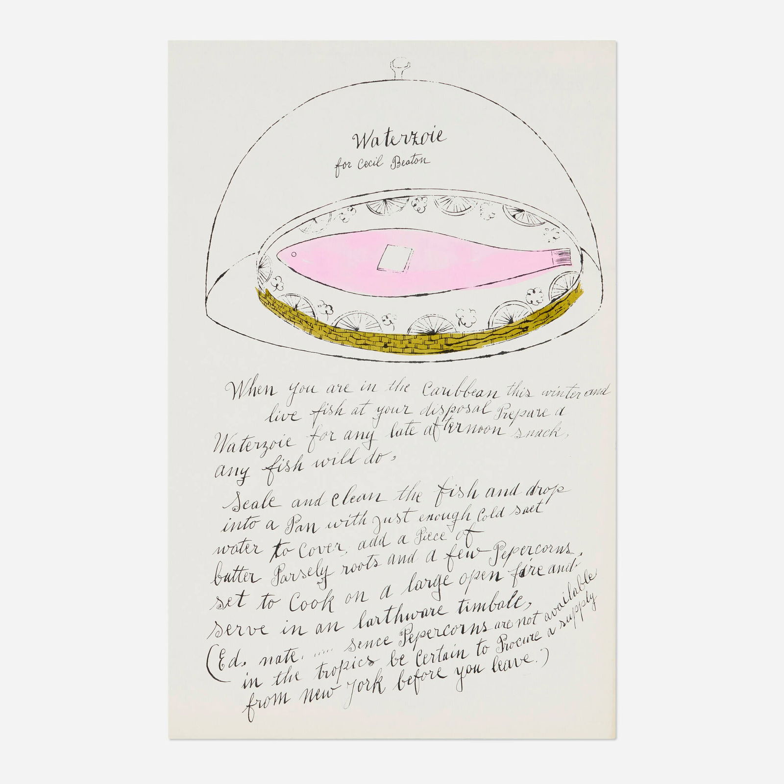 Andy Warhol, Waterzoie for Cecil Beaton (from the Wild Raspberries portfolio): Andy Warhol Waterzoie for Cecil Beaton (from the Wild Raspberries portfolio) 1959offset lithograph with hand-coloring 17.5 h x 11.25 w in (44 x 29 cm) Estate and foundation stamps to verso. Th