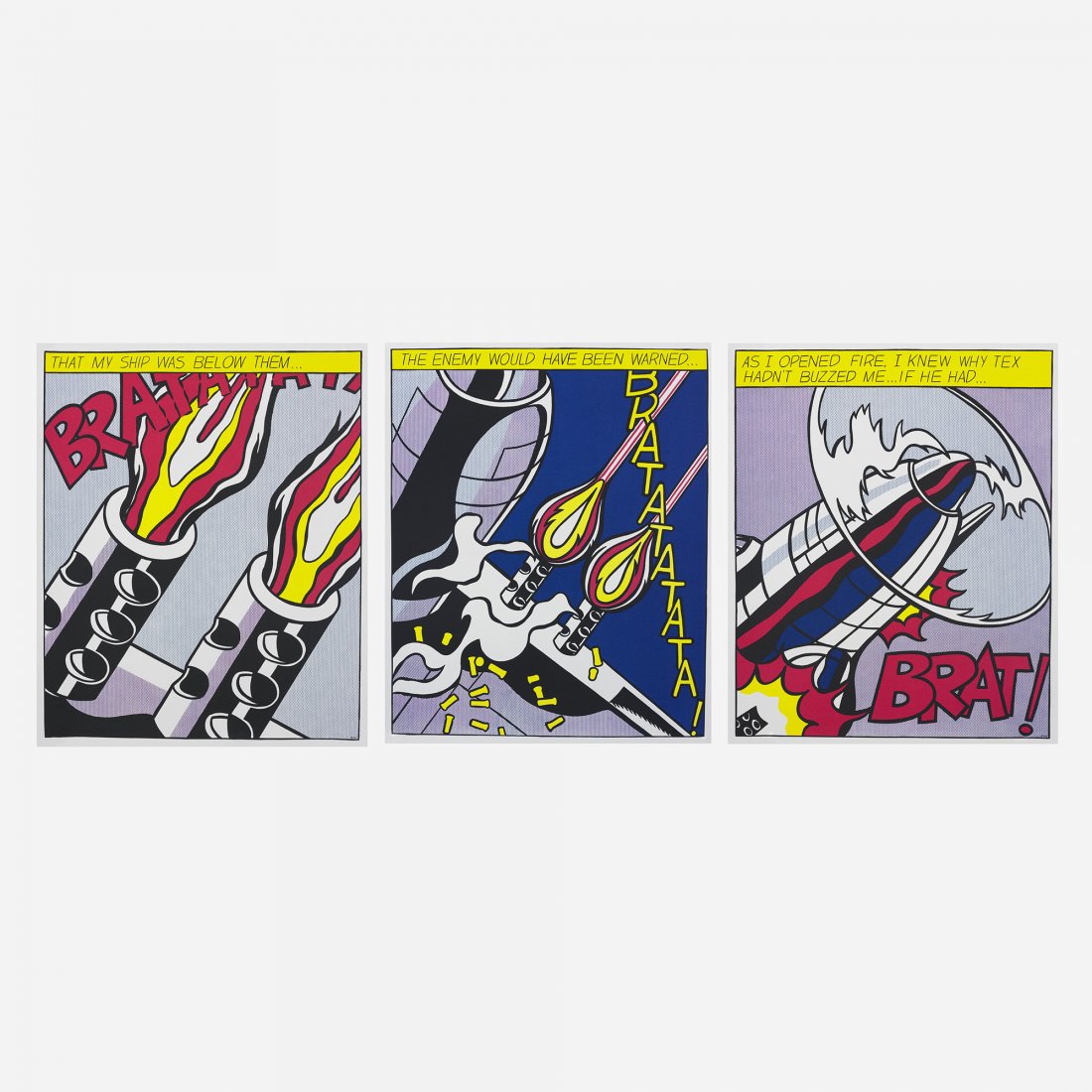 Roy Lichtenstein As I Opened Fire triptych: Roy Lichtenstein As I Opened Fire triptych USA, 1964/c. 1991 offset lithograph on paper 25 h x 20.5 w inches This work is published by Stedelijk Museum, Amsterdam and printed by Drukkerij Luii & Co. L