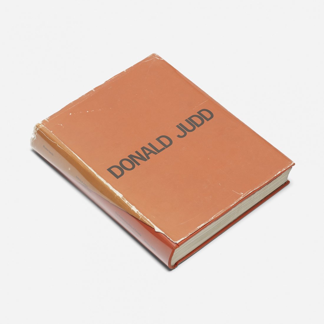Donald Judd Donald Judd Monograph: Donald Judd Donald Judd Monograph USA, 1975 bound printed paper 11.5 h x 9 w inches Signed by the artist to cover page 'Don Judd'.