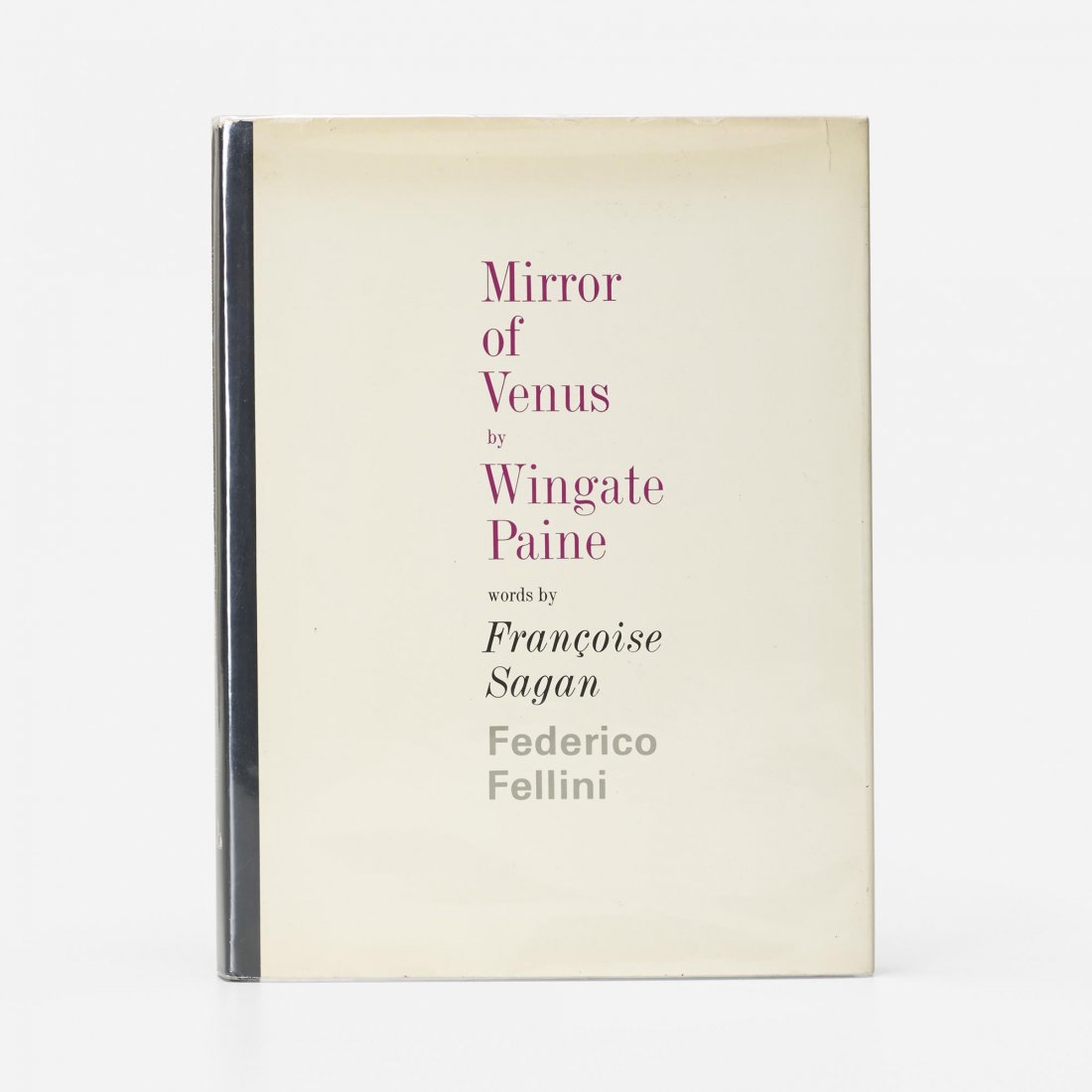 Wingate Paine Mirror of Venus: Wingate Paine Mirror of Venus 1966 bound printed pages 9.5 w x 1 d x 12.25 h inches Texts by Francoise Sagan and Federico Fellini. First Edition. Hardcover. Printed by The Ridge Press, Inc. and publis