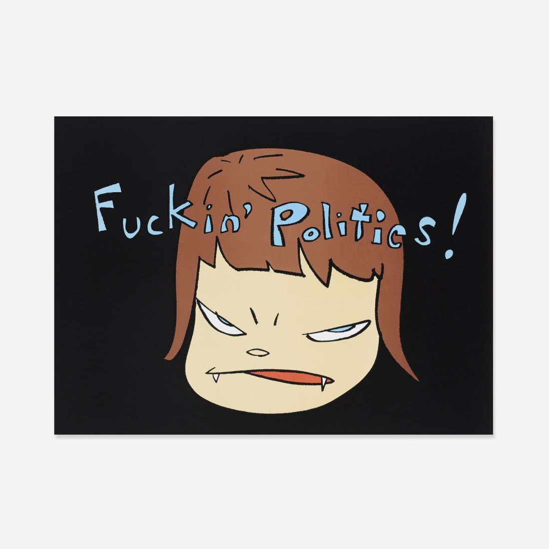 Yoshitomo Nara, Fuckin Politics (1 of 1)