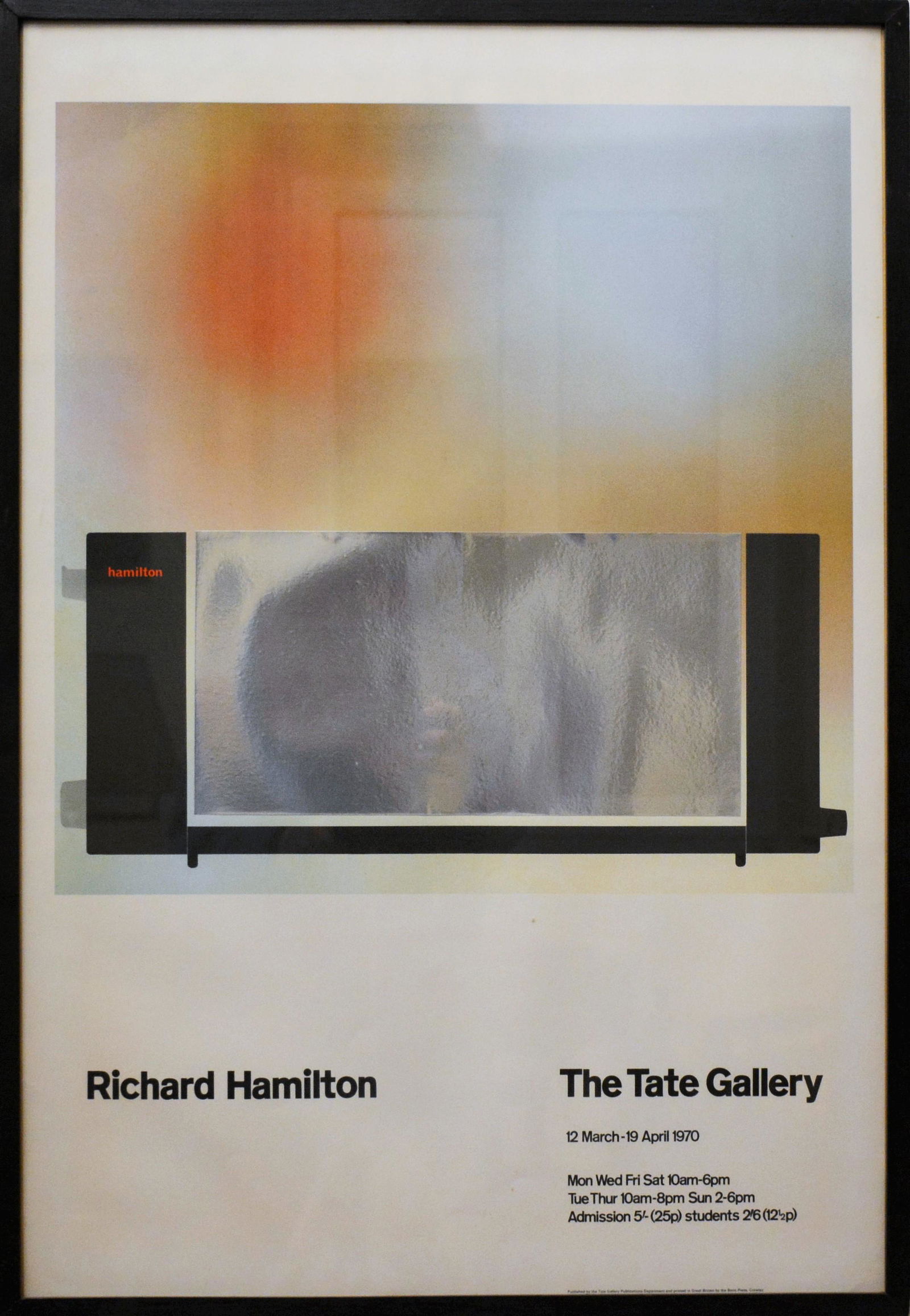 Richard Hamilton, Tate Gallery: Richard Hamilton, Tate Gallery, London, 12 March-19 April 1970, offset, cm 75,5x51,5. Framed.