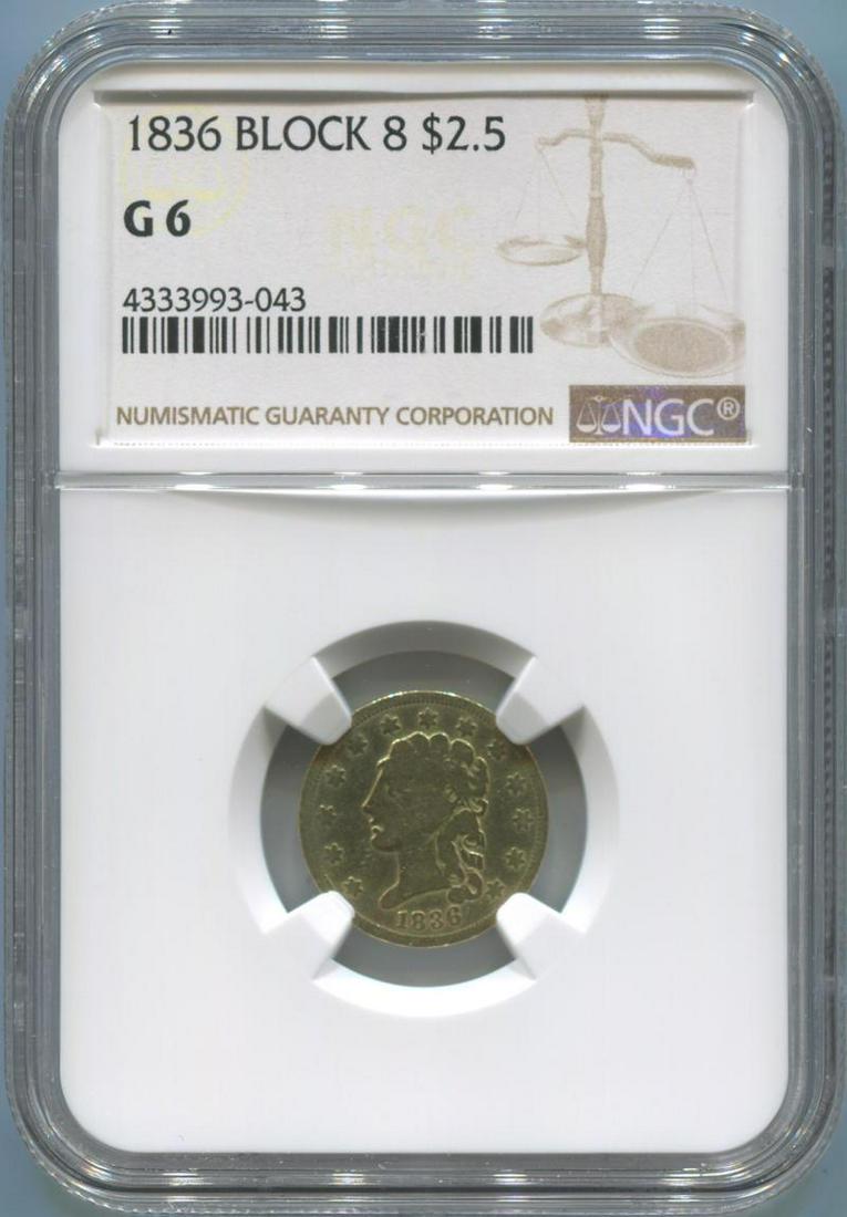 1836 Block 8 $2.5 Classic Head, NGC G6 (1 of 1)