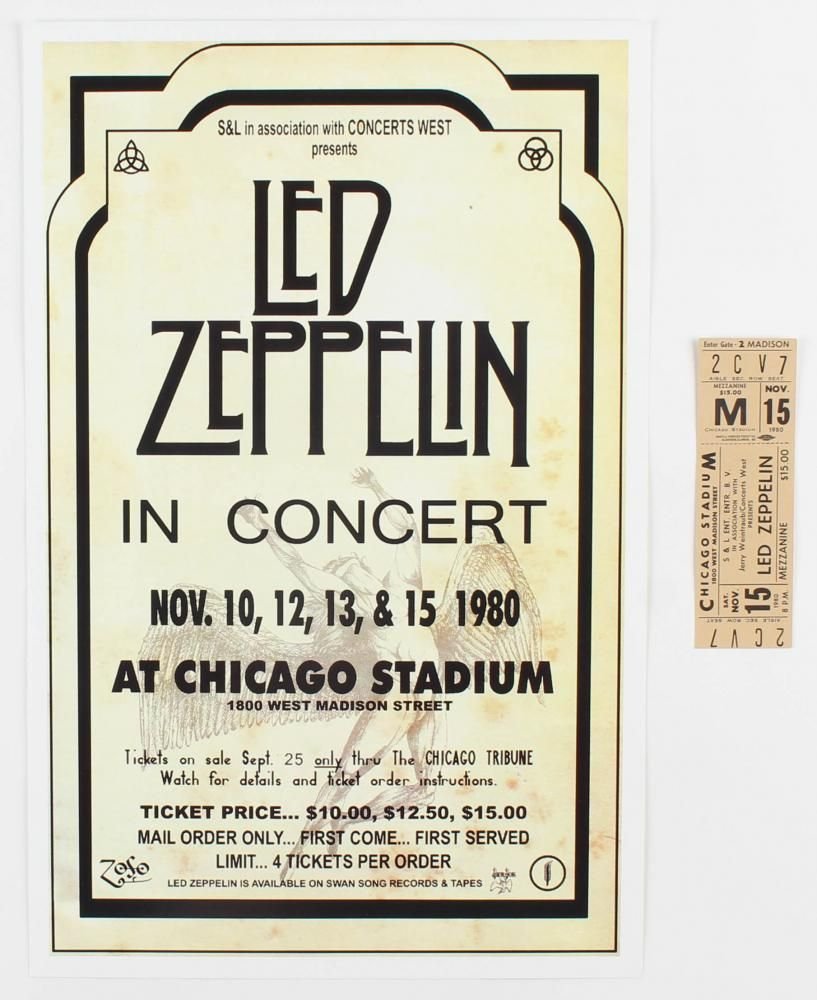 Set of (2) Led Zeppelin Concert Items with (1) Concert: Set of (2) Led Zeppelin Concert Items with (1) Concert Ticket & (1) 11x17 Concert Poster Print (Chicago Stadium Corporation LOA). Ticket Dated November 15, 1980