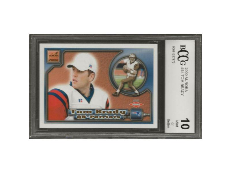 BCCG 10 2000 00 Pacific Aurora TOM BRADY RC Rookie #84 Graded MINT or Better HOF (1 of 1)