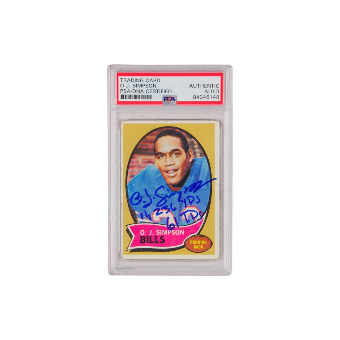 1970 Topps O.J Simpson Signed "11,236 Yards 61 TDS" Inscribed PSA AUTHENTIC (1 of 1)