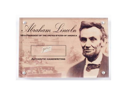 Abraham Lincoln 4x6 Custom Encapsulated Hand-Written Word (JSA LOA): Custom encapsulated 4" x 6" hand-written word by Abraham Lincoln (D. 1865, 16th President of the United States).The lot / autograph(s) includes an official James Spence Authentication (JSA) hologram a