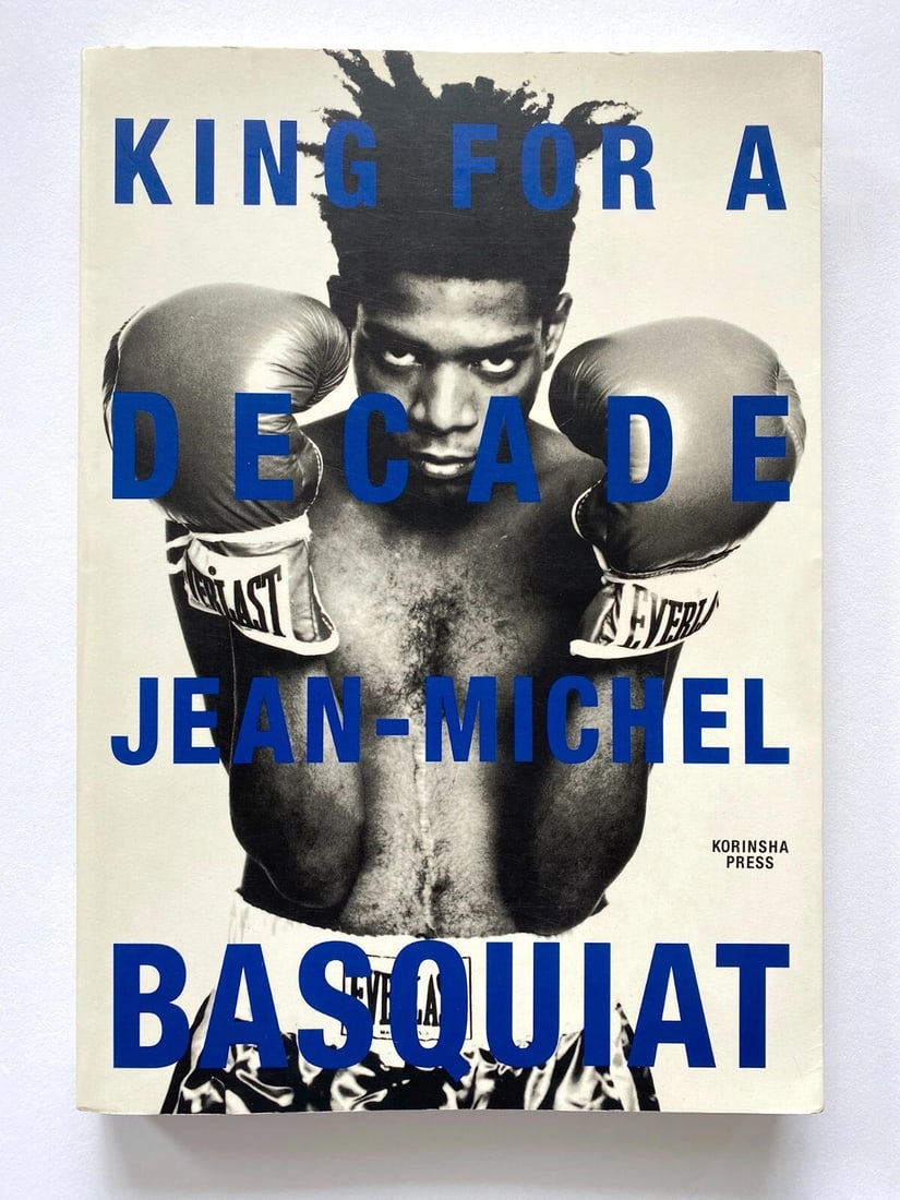 JEAN MICHEL BASQUIAT " KING FOR A DECADE " RARE 1997 1ST EDITION POP ART BOOK (1 of 13)
