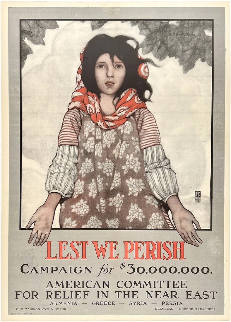Original Vintage Poster LEST WE PERISH AMERICAN COMMITTEE Armenia World War I OL: Dimensions: 20 x 28 in. / 50.7 x 71 cm.; Circa: 1915Original vintage "LEST WE PERISH - CAMPAIGN FOR $30,000,000. AMERICAN COMMITTEE FOR RELIEF IN THE NEAR EAST - ARMENIA-GREECE-SYRIA-PERSIA" WWI propa