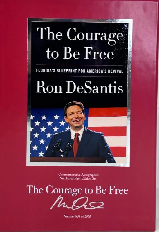 RON DESANTIS Signed Auto Book "The Courage To Be Free"Number 805 of 2800 JSA LOA: Signed: Yes,Object Type: Book,Original/Reproduction: Original 